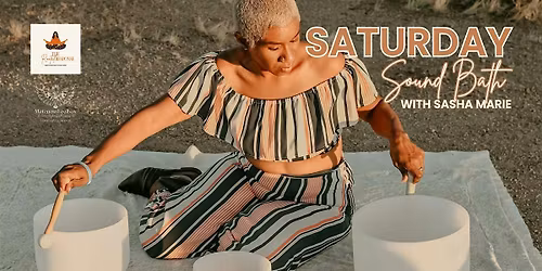 Saturday Morning Sound Bath with Sasha Marie