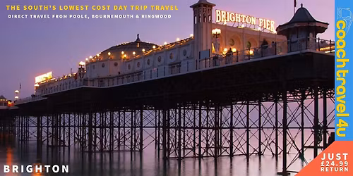 BRIGHTON DAY TRIP - (Saturday 23rd May) coachtravel4u.uk