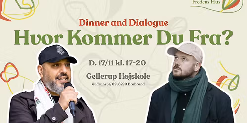 Dinner and Dialogue: "Hvor Kommer Du Fra?"
