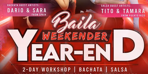 Baila Year-End Weekender