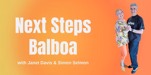Next Steps Balboa: Lollies & Variations with Janet Davis & Simon Selmon