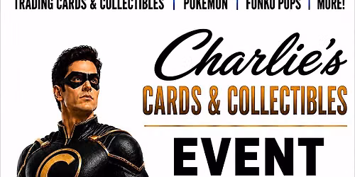 Charlie\u2019s Cards and Collectibles Event