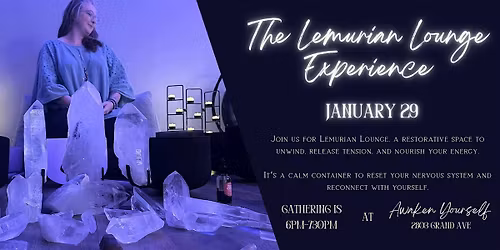 Lemurian Lounge Experience - January 29th