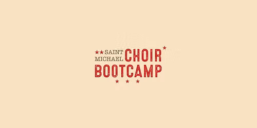 Saint Michael Choir Bootcamp