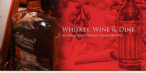 Whiskey, Wine & Dine Benefiting Special Olympics Greater Memphis