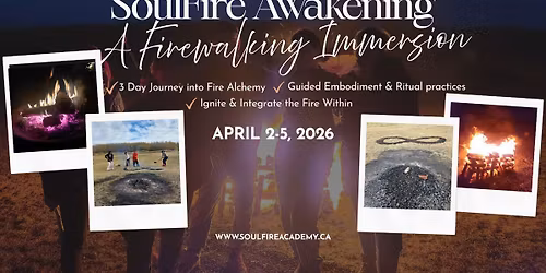 SoulFire Awakening: A Firewalking Immersion