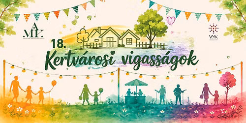 XVIII. Kertárosi Vigasságok — Apáczai Csere János tér 5., Zalaegerszeg, Hungary, 8900