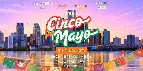 SHOW ME WHAT YOU GOT CINCO DE MAYO | FREE ALL DAY PARTY