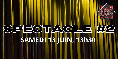 SPECTACLE #2 \/ ROCKWELL FAMILY - SAMEDI 13 JUIN , 13H30