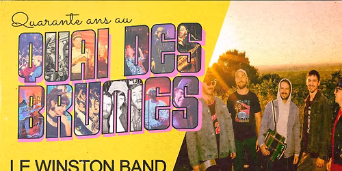 \u25b2 40 ans du Quai \u25b2 Le Winston Band