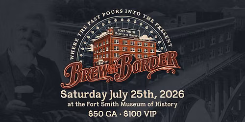 Brew on the Border at the Fort Smith Museum of History