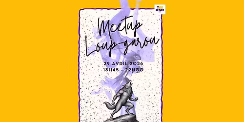 Meetup loup-garou - 29 Avril