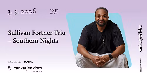 Sullivan Fortner Trio \u2013 Southern Nights \/\/ Cankarjevi torki