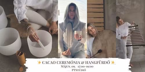 \u2728 CACAO CEREM\u00d3NIA & HANGF\u00dcRD\u0150 \u2728