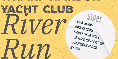 June 20th - Wharf Harbor Yacht Club River Run