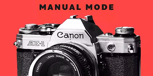 MANUAL MODE - PHOTOGRAPHY COURSE