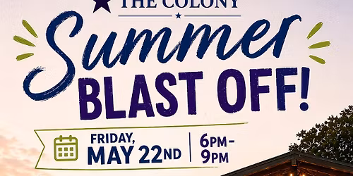 Summer Blastoff at The Colony!