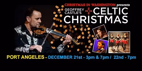 GEOFFREY CASTLE'S CELTIC CHRISTMAS - PORT ANGELES