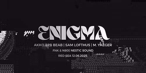 ENIGMA - AKKO b2b Beab | Sam Lofthus | M. Yaeger