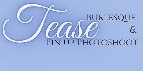 Tease Photoshoot at The Holy Hobo - Various Times