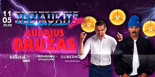 Nesiaukite live - Audrius Bru\u017eas