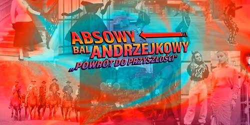 ABSowe Andrzejki \u201ePowr\u00f3t do przysz\u0142o\u015bci\u201d 