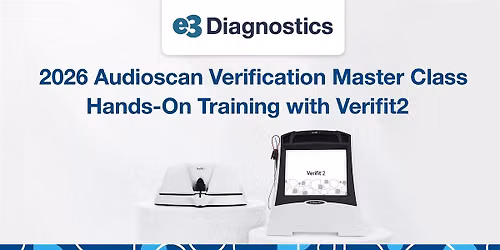 2026 Audioscan Verification Master Class - e3 Diagnostics