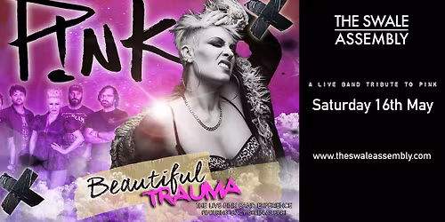 Beautiful Trauma : The ultimate tribute to P!NK