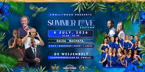 Zwollywood Summer Love Edition
