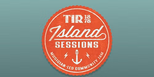 The Island Sessions- Musician-led Community Jam every Wednesday