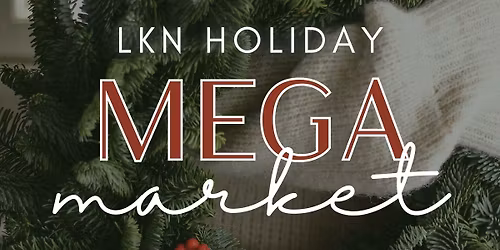 LKN Holiday MEGA Market with Santa!\ud83c\udf84