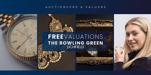 Lichfield Valuation Day: Gold, Silver, Jewellery, Watches & Antique Valuations at The Bowling Green