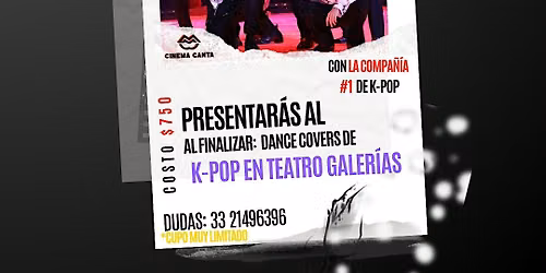 Cinema Canta Presenta: Diplomado Danza K-Pop