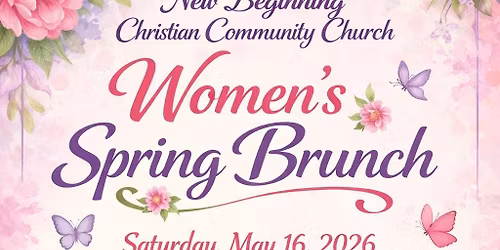 New Beginning Christian Community Church Women\u2019s Spring Brunch
