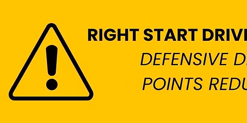 Right Start Driving Academy Defensive Driving / Points Reduction Class
