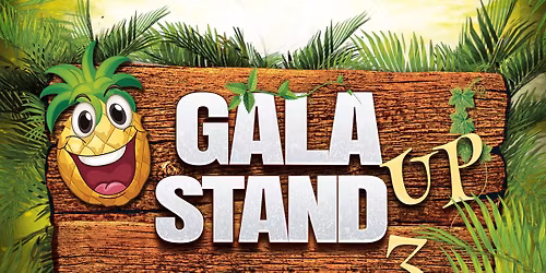 Gala Stand Up #3