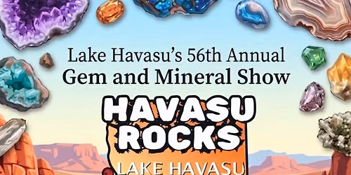 56th Annual Lake Havasu Gem and Mineral show