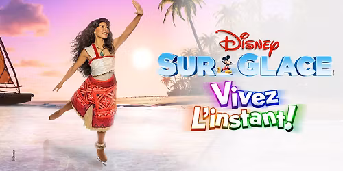 DISNEY SUR GLACE - VIVEZ L'INSTANT | CENTRE VID\u00c9OTRON