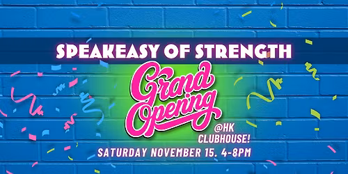 Speakeasy of Strength - Hell's Kitchen Grand Opening Party!