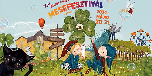 XIV. B\u00e1lint \u00c1gnes Mesefesztiv\u00e1l \u2728 Vecs\u00e9s