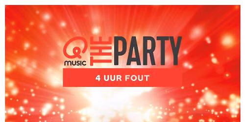 Qmusic the Party in Nederasselt - 4 uur Fout