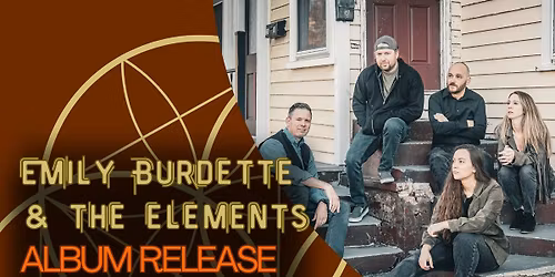 Emily Burdette & The Elements Album Release Party w\/ Striking Copper