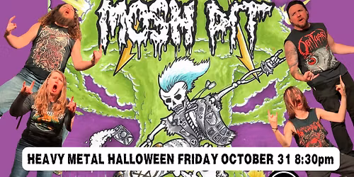 Mosh Pit - Heavy Metal Halloween!