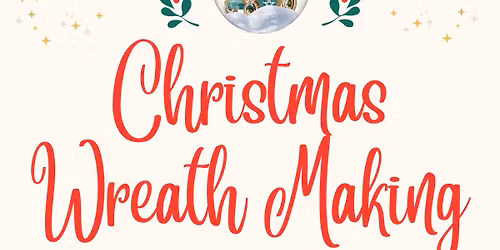 Christmas Wreath Making