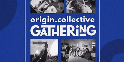 Origin Collective Gathering 2026