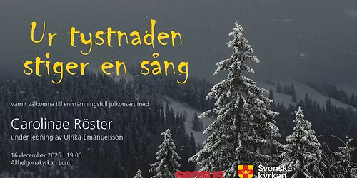 Ur tystnaden stiger en s\u00e5ng \u2013 julkonsert med Carolinae R\u00f6ster