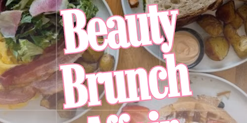 The Beauty Brunch Affair