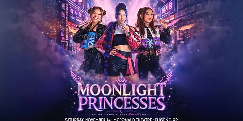 Moonlight Princesses - Tribute to Demon Hunters at the McDonald Theatre