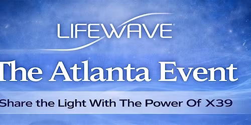 Atlanta Georgia - Share The Light With The Power Of X39
