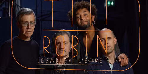 Le Sable et l'\u00e9cume \u00b7 Titi Robin (report)